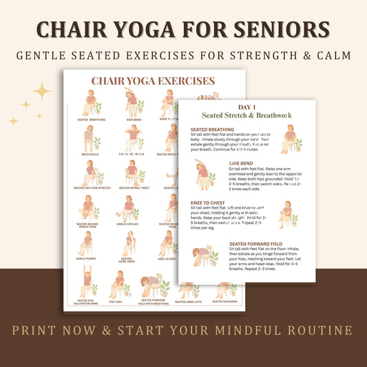 Chair Yoga for Seniors Printable – Mobility & Flexibility Program | gentle seated exercises for elderly wellness and balance PDF